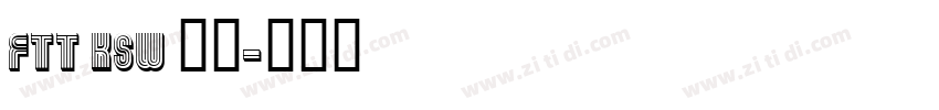 FTT KSW 飞龙字体转换